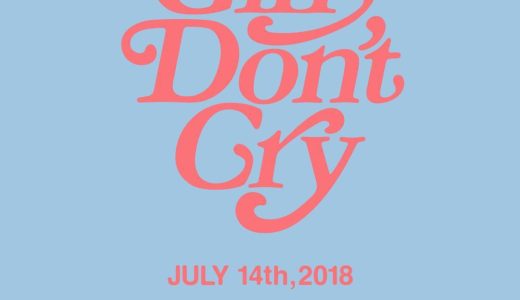 販売方法追記【Girls Don’t Cry】7月14日（土） UNION TOKYOにてポップアップストアがオープン