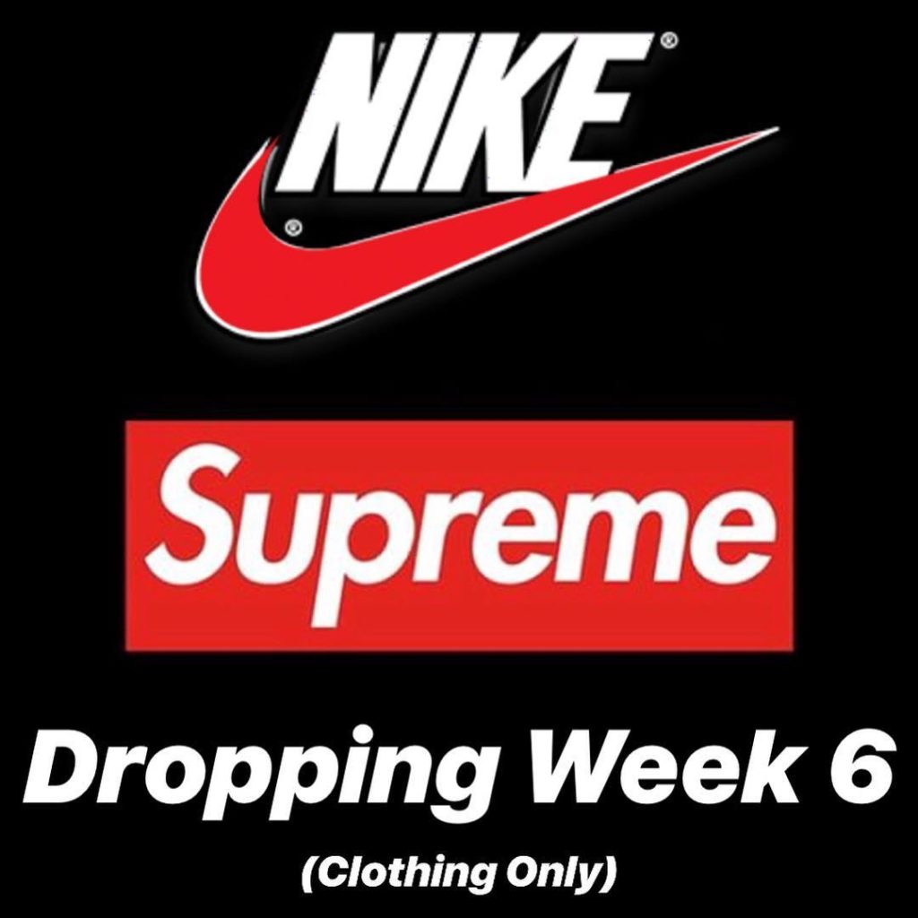 Supreme Nike 18fw Week6にてナイキコラボが発売予定か Up To Date