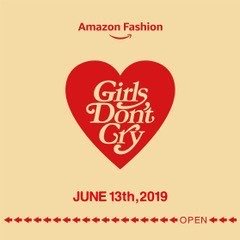 【Girls Don’t Cry】meets Amazon Fashion 