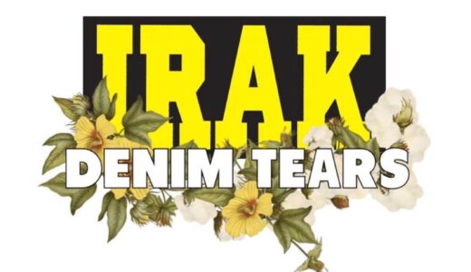 IRAK × Denim Tears カプセルコレクション『IRAK TEARS』が海外6月13日より発売予定
