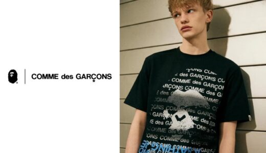 BAPE®︎ × COMME des GARÇONS 2024年春夏コラボコレクションが国内4月13日に発売