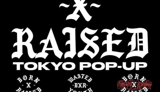 BornxRaised の東京・原宿ポップアップが5月3日より3日間限定で開催