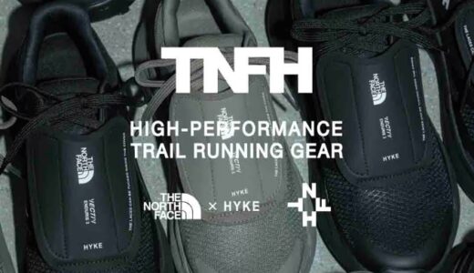 The North Face × HYKE 『TNFH』2024FW Collectionが国内9月25日より発売