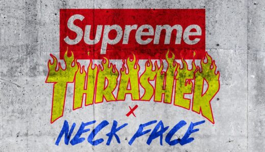 Supreme x Thrasher x Neck Face 24FW Week6が国内9月28日に発売予定【全商品一覧 価格など / 2024FW】