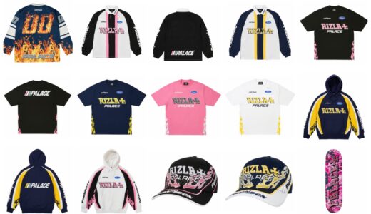 PALACE SKATEBOARDS x RIZLA “SUMMER 26” Week4 が国内5月30日より発売
