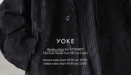 YOKE 2026年秋冬コレクション 8th Deliveryが国内10月10日より発売 【26FW】